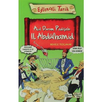 ACIL DURUM PADİŞAHI II. ABDÜLHAMİD - BEHICE TEZÇAKAR