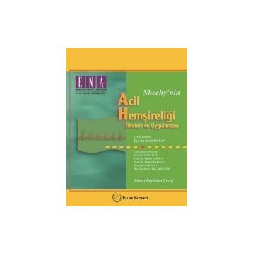 Acil Hemşireliği İlkeleri ve Uygulaması - Latif Duran