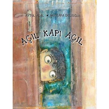 AÇIL KAPI AÇIL - AYTÜL AKAL;MUSTAFA DELİOĞLU