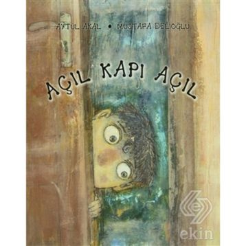 AÇIL KAPI AÇIL - AYTÜL AKAL;MUSTAFA DELİOĞLU