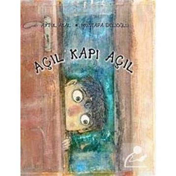AÇIL KAPI AÇIL - AYTÜL AKAL;MUSTAFA DELİOĞLU
