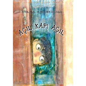 AÇIL KAPI AÇIL - AYTÜL AKAL;MUSTAFA DELİOĞLU