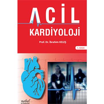 Acil Kardiyoloji - İbrahim Keleş