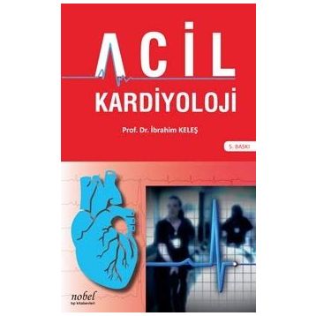 Acil Kardiyoloji - İbrahim Keleş