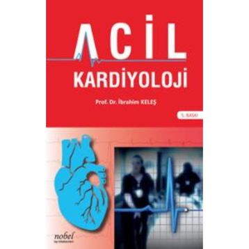 Acil Kardiyoloji - İbrahim Keleş