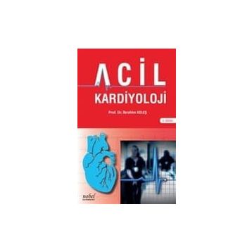 Acil Kardiyoloji - İbrahim Keleş