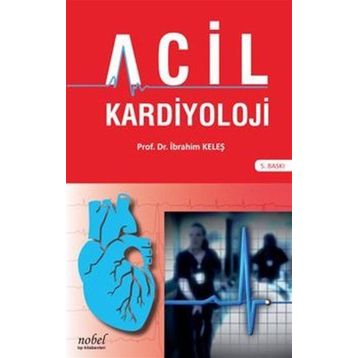 Acil Kardiyoloji-Nobel Tıp Kitabevleri