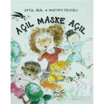 Açıl Maske Açıl - Aytül Akal