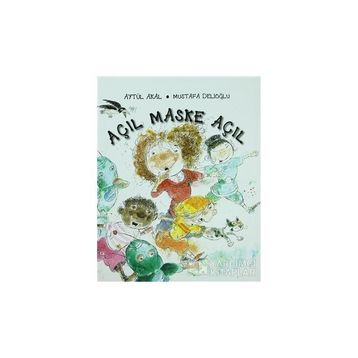 Açıl Maske Açıl - Aytül Akal