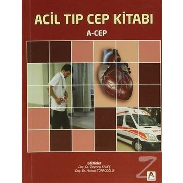 Acil Tıp Cep Kitabı - Zeynep Kekeç