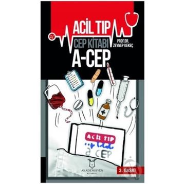 Acil Tıp Cep Kitabı - Zeynep Kekeç