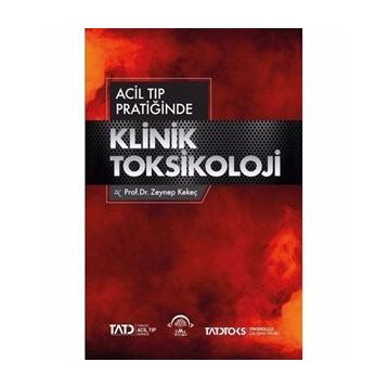 Acil Tıp Pratiğinde Klinik Toksikoloji-Ema Tıp Kitabevi