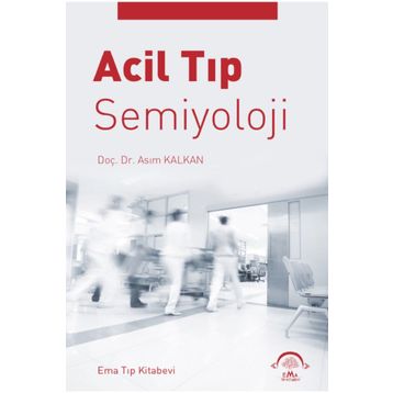 Acil Tıp Semiyoloji - Asım Kalkan