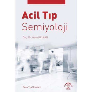 Acil Tıp Semiyoloji - Asım Kalkan
