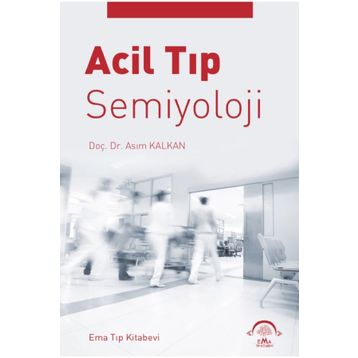 Acil Tıp Semiyoloji - Asım Kalkan