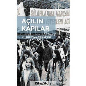 Açılan Kapılar - Yusuf Ziya Bahadınlı