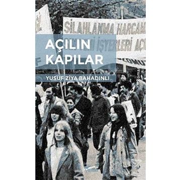 Açılan Kapılar - Yusuf Ziya Bahadınlı