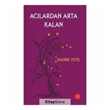 Acılardan Arta Kalan - Halil Durmuş