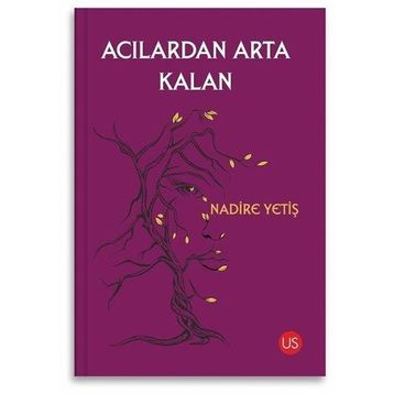 Acılardan Arta Kalan - Halil Durmuş