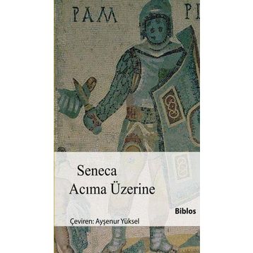 Acıma Üzerine - L. A. Seneca