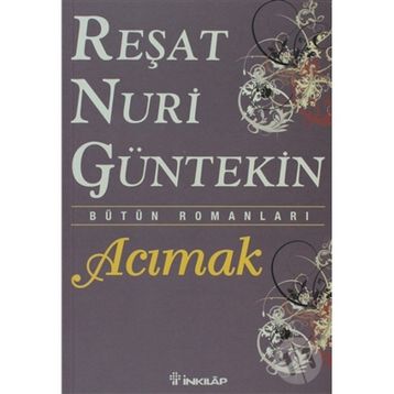Acımak - Reşat Nuri Güntekin