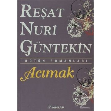 Acımak - Reşat Nuri Güntekin
