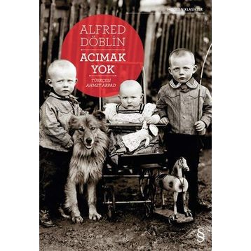 Acımak Yok - Alfred Döblin