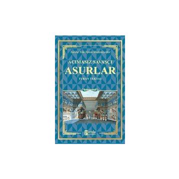 Acımasız Savaşçı - Asurlar - Turan Tektaş