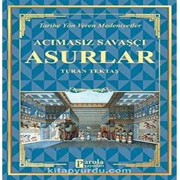 Acımasız Savaşçı - Asurlar - Turan Tektaş