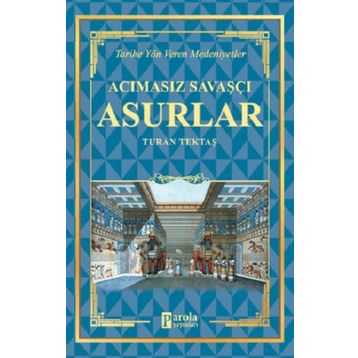 Acımasız Savaşçı - Asurlar - Turan Tektaş