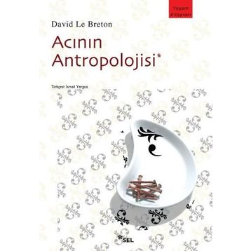 Acının Antropolojisi - Davıd Le Breton