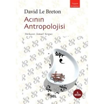 Acının Antropolojisi - Davıd Le Breton