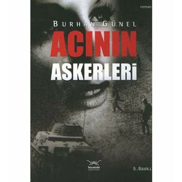 ACININ ASKERLERI - BURHAN GÜNEL