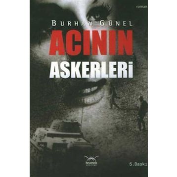 ACININ ASKERLERI - BURHAN GÜNEL