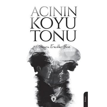 Acının Koyu Tonu - Semra Erenliler Boz