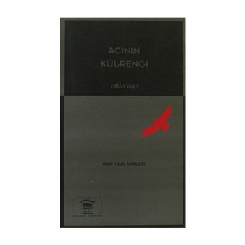 Acının Külrengi - Attila Aşut