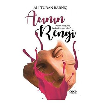 Acının Rengi - Ali Turan Barniç