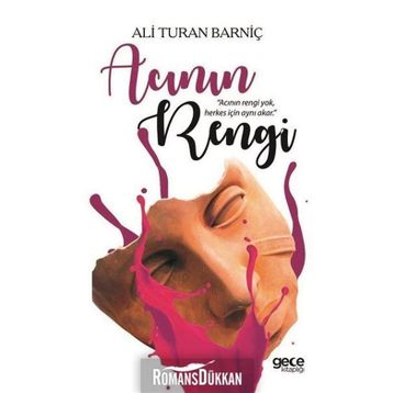 Acının Rengi - Ali Turan Barniç