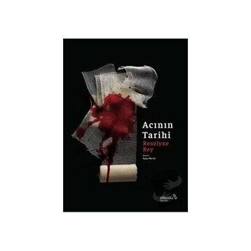 Acının Tarihi - Roselyne Rey