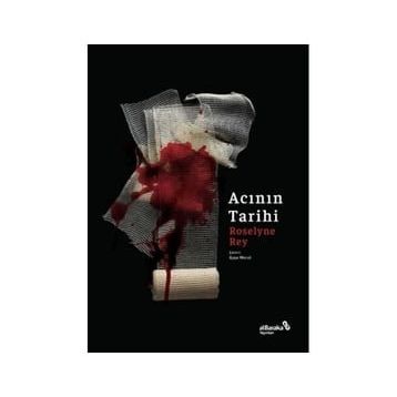 Acının Tarihi - Roselyne Rey