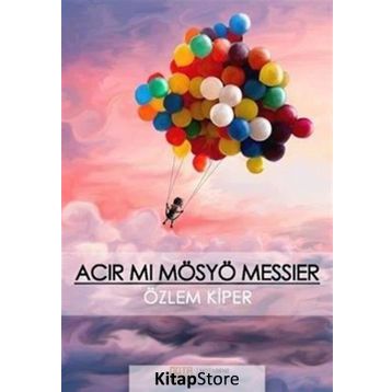 Acır mı Mösyö Messier - Özlem Kiper