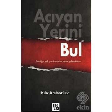 Acıyan Yerini Bul - Kılıç Arslantürk