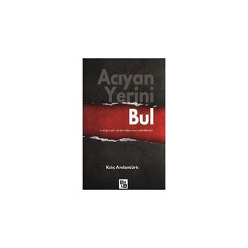 Acıyan Yerini Bul - Kılıç Arslantürk
