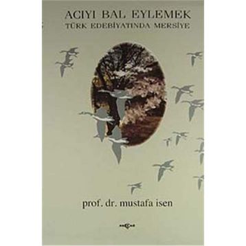 Acıyı Bal Eylemek - Kemal H. Karpat Cemal Karpat