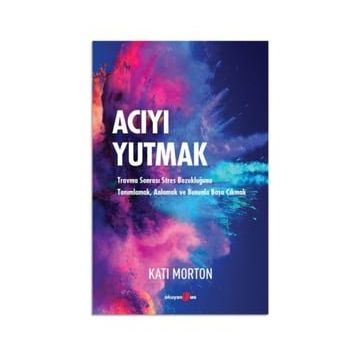 Acıyı Yutmak - Kati Morton
