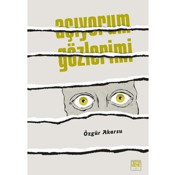 Açıyorum Gözlerimi - Özgür Akarsu