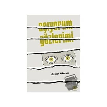 Açıyorum Gözlerimi - Özgür Akarsu