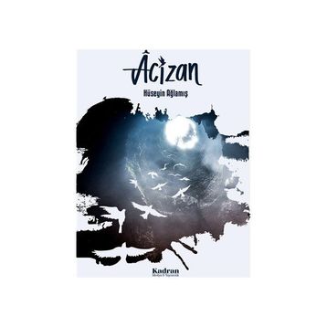 Acizan - Hüseyin Ağlamış