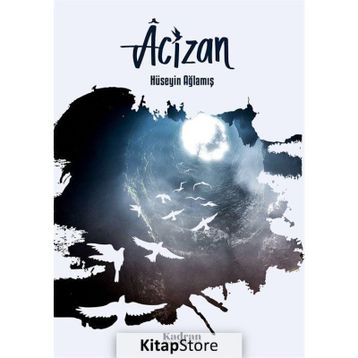Acizan - Hüseyin Ağlamış
