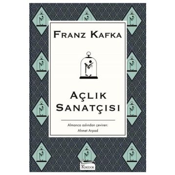 Açlık Sanatçısı - Franz Kafka